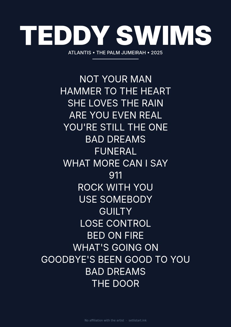 Teddy Swims The Palm Jumeirah 2025 setlist poster preview